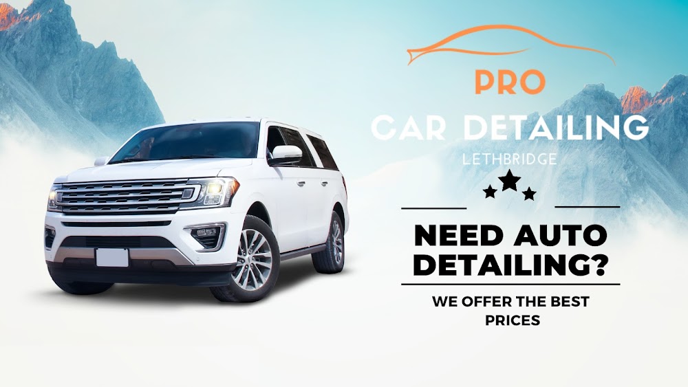 PRO Car Detailing Lethbridge